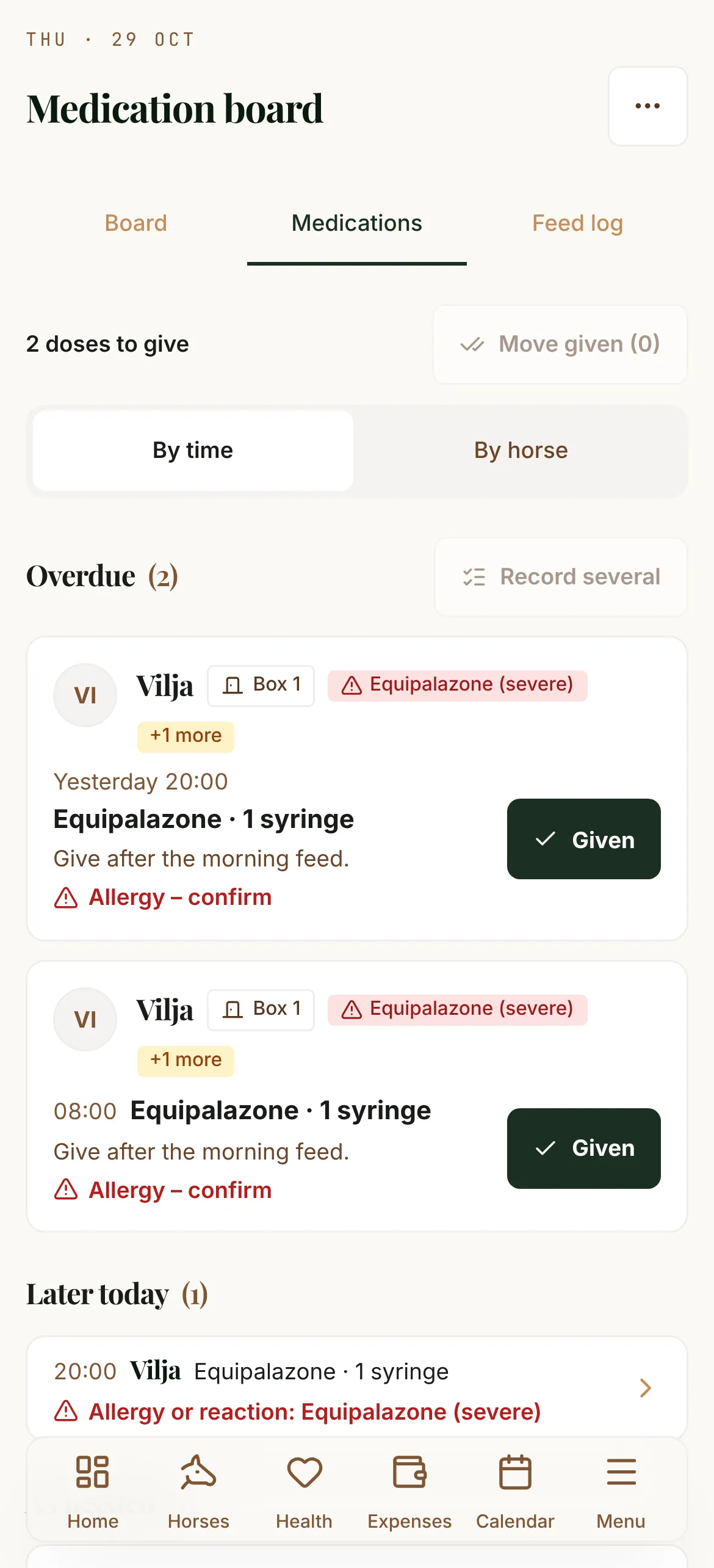 The medication board on a phone: two overdue doses of Equipalazone for Vilja, each with a Given button and an allergy warning to confirm.